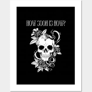 How Soon Is Now? Posters and Art